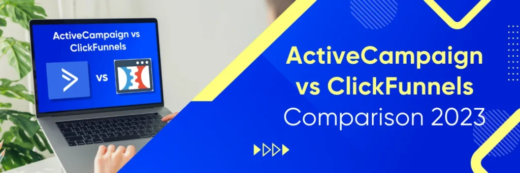 ActiveCampaign vs ClickFunnels 2024: A Comprehensive Comparison